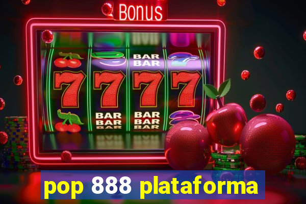 pop 888 plataforma